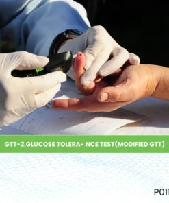 GTT-2,GLUCOSE TOLERA- NCE TEST(MODIFIED GTT)